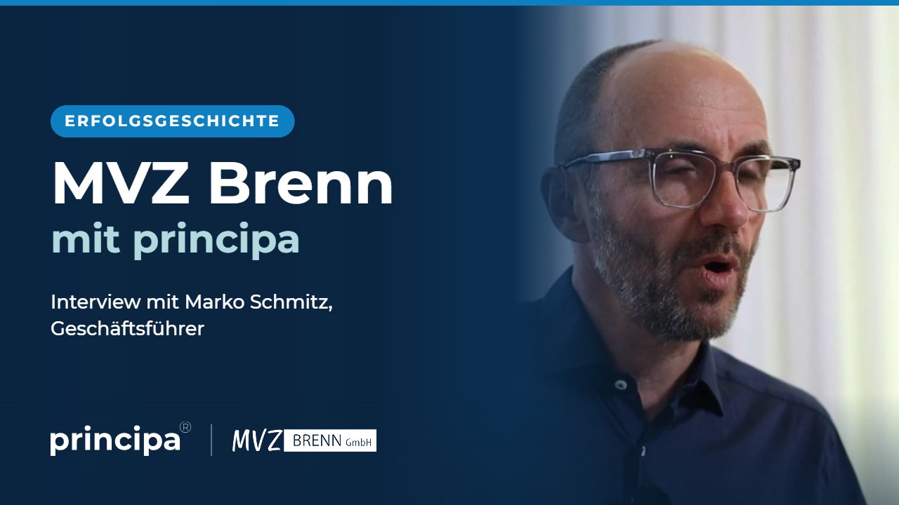 Erfolgsgeschichte: MVZ Brenn mit principa, Interview mit Marko Schmitz